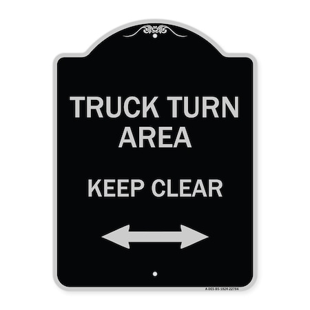 Signmission Truck Turn Area Keep Clear W/ Bidirectional Arrow Heavy-Gauge Alum Sign, 24" x 18", BS-1824-22784 A-DES-BS-1824-22784
